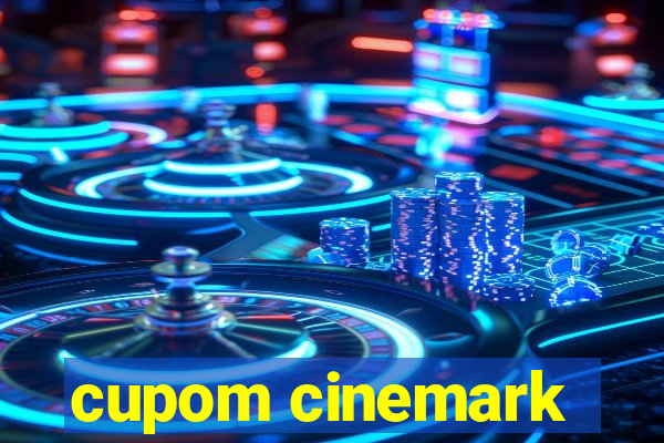 cupom cinemark