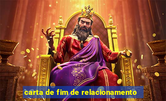 carta de fim de relacionamento