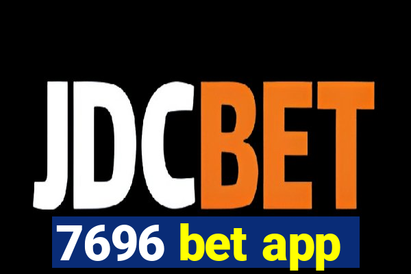 7696 bet app