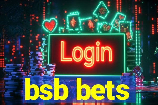 bsb bets