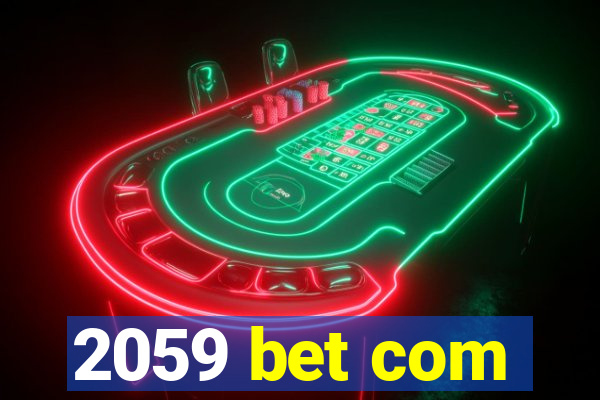 2059 bet com