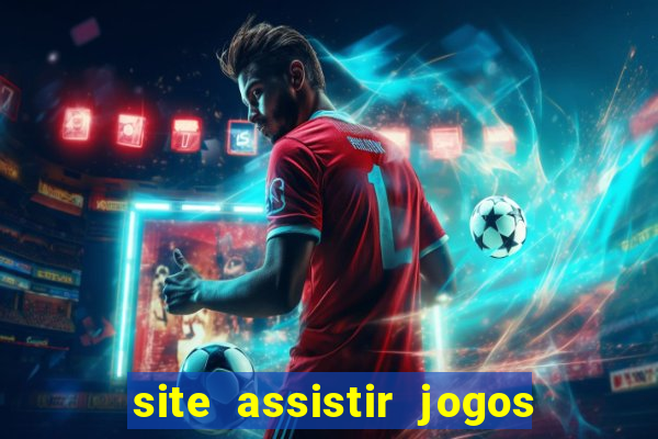 site assistir jogos de futebol