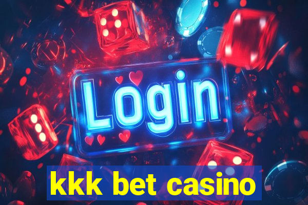 kkk bet casino