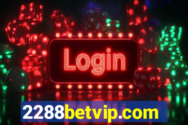 2288betvip.com