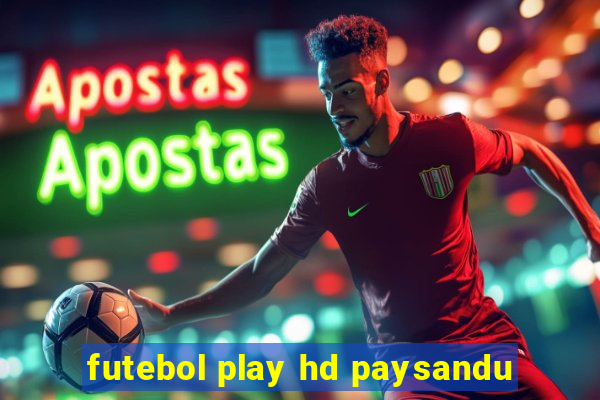 futebol play hd paysandu