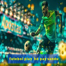 futebol play hd paysandu