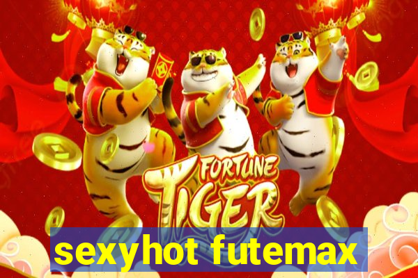 sexyhot futemax