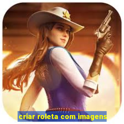 criar roleta com imagens
