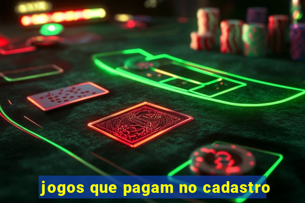jogos que pagam no cadastro