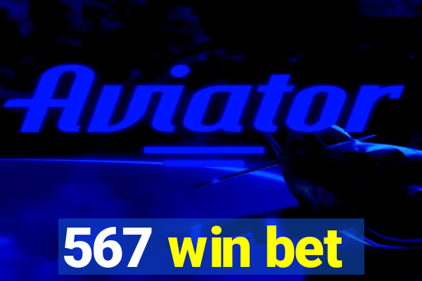 567 win bet