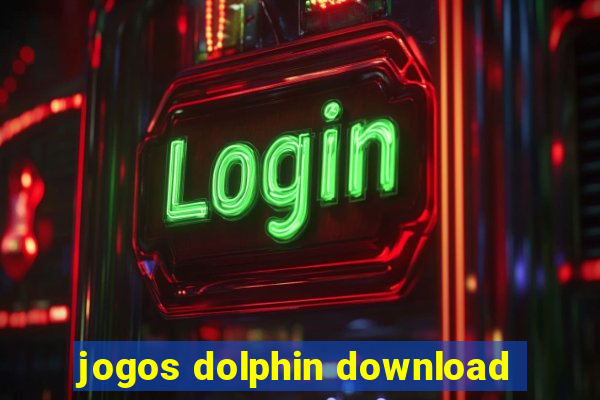 jogos dolphin download