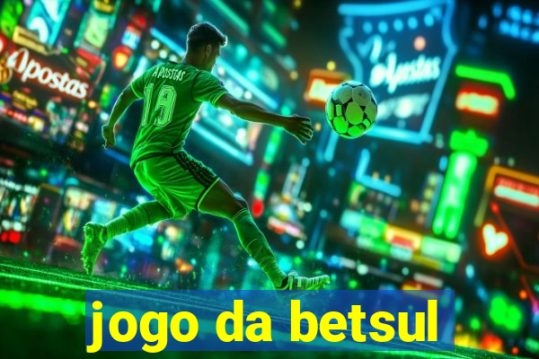 jogo da betsul