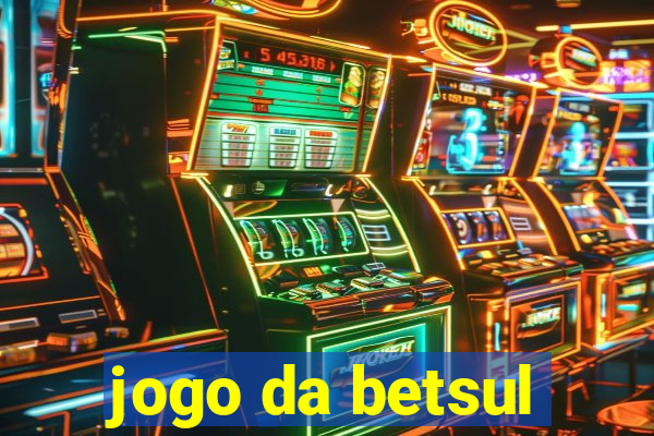 jogo da betsul