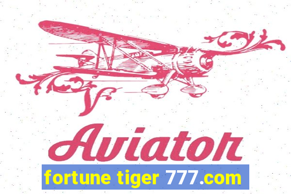 fortune tiger 777.com