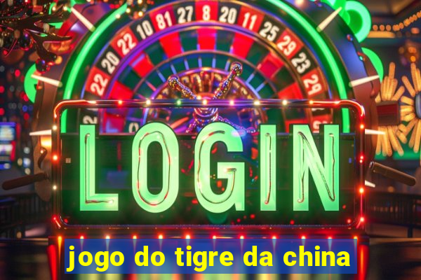 jogo do tigre da china