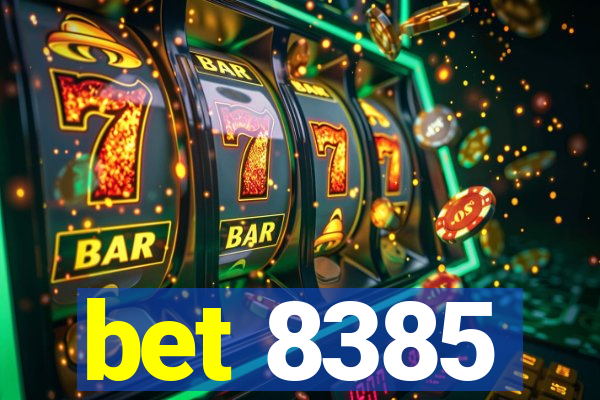 bet 8385