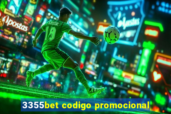 3355bet codigo promocional