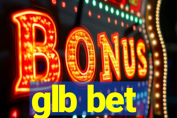 glb bet