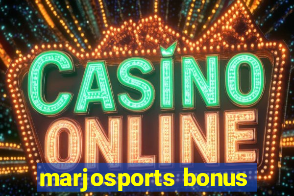 marjosports bonus
