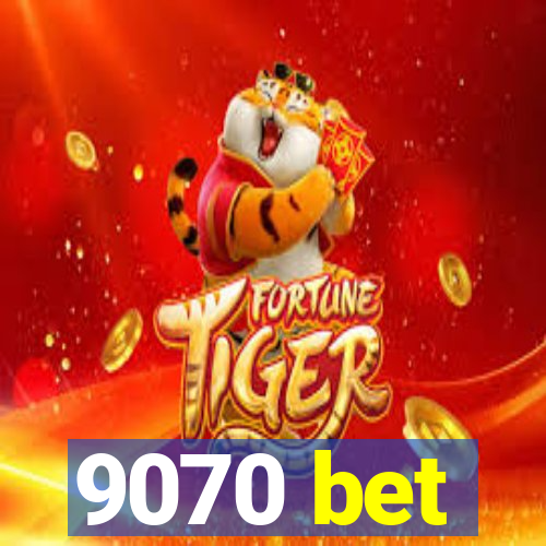 9070 bet