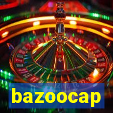 bazoocap