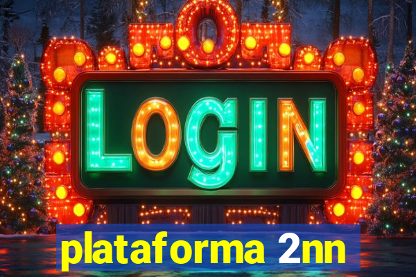 plataforma 2nn
