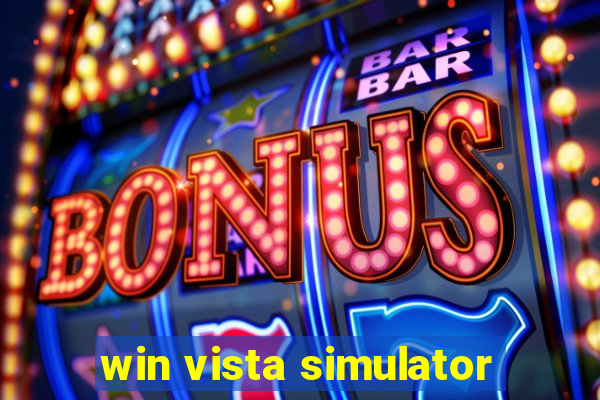 win vista simulator