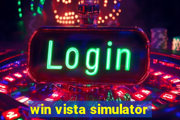 win vista simulator