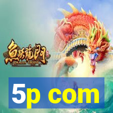 5p com