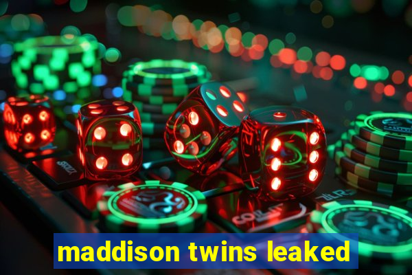 maddison twins leaked