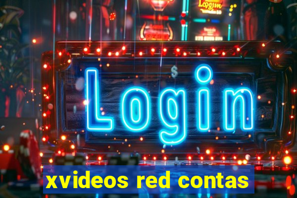 xvideos red contas
