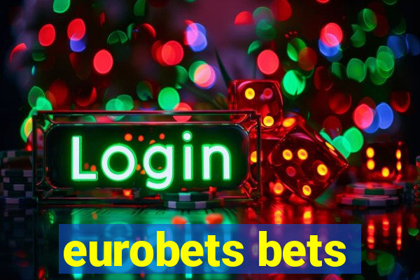 eurobets bets