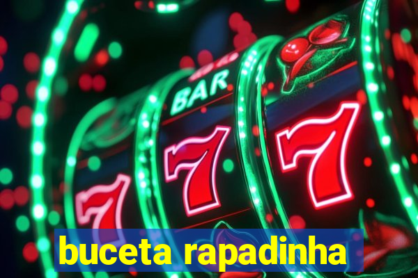 buceta rapadinha