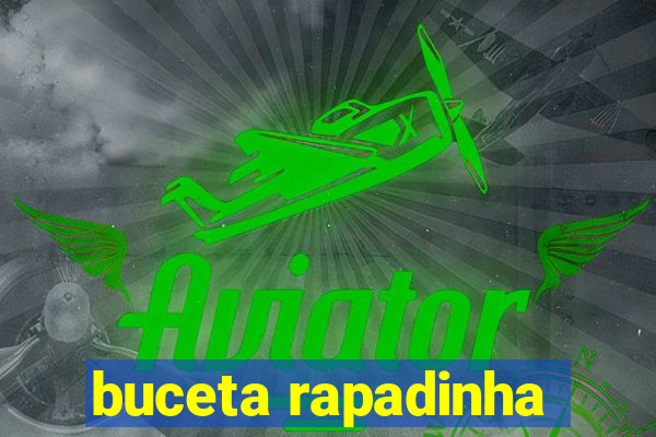 buceta rapadinha