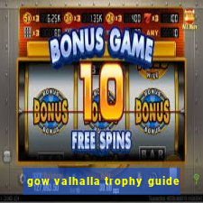 gow valhalla trophy guide