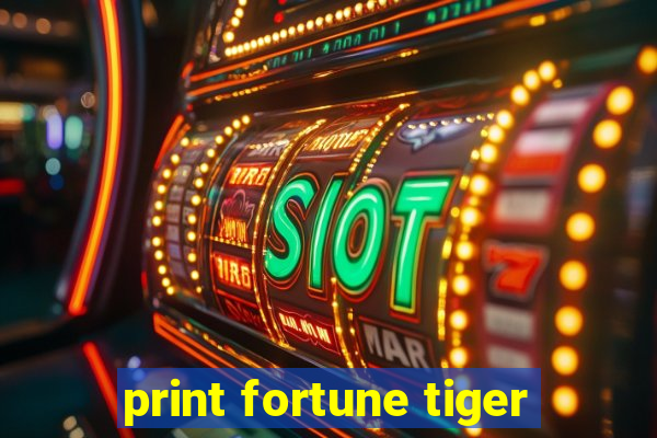 print fortune tiger