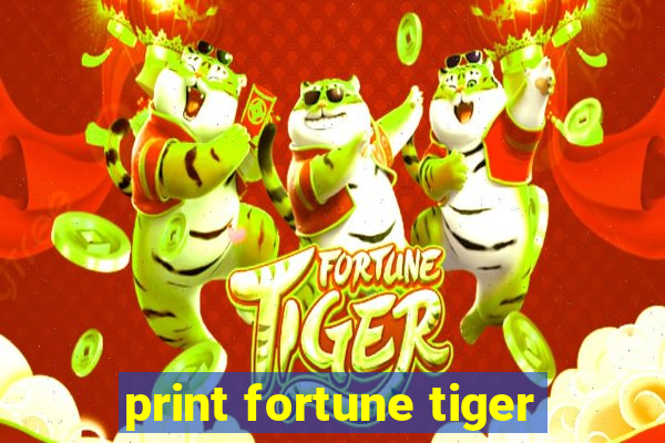 print fortune tiger