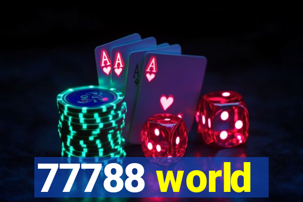 77788 world