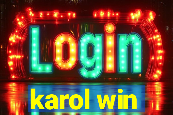 karol win