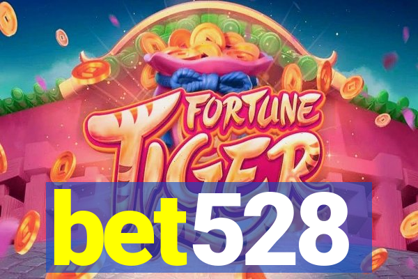 bet528