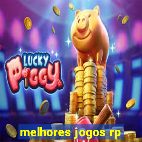 melhores jogos rp