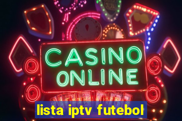 lista iptv futebol