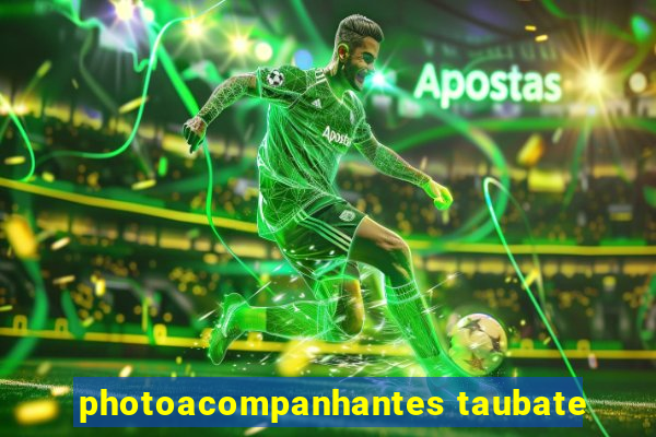 photoacompanhantes taubate