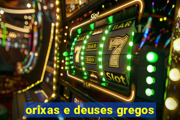 orixas e deuses gregos