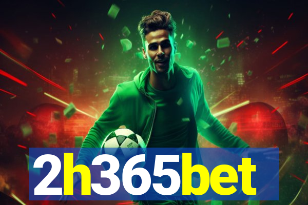 2h365bet