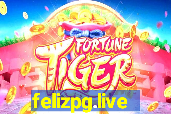 felizpg.live