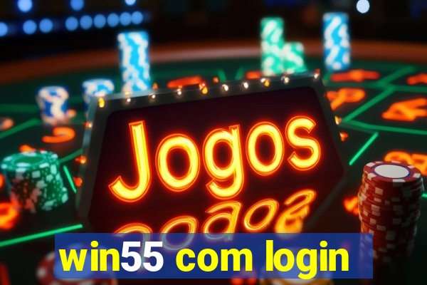 win55 com login