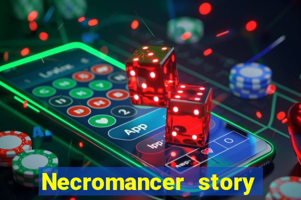 Necromancer story mod apk (unlimited skill points
