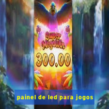painel de led para jogos