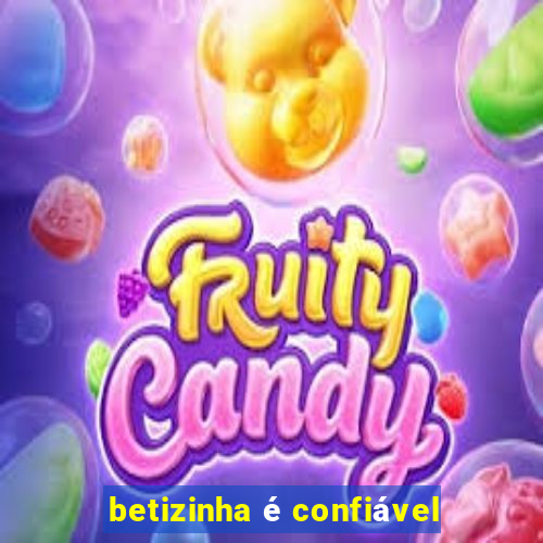 betizinha é confiável